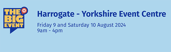The Big Event – Harrogate – Yorkshire Event Centre Friday 9 and Saturday 10 August 2024